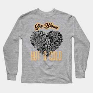 She Blows Hot and Cold (lace heart, attitude change) Long Sleeve T-Shirt